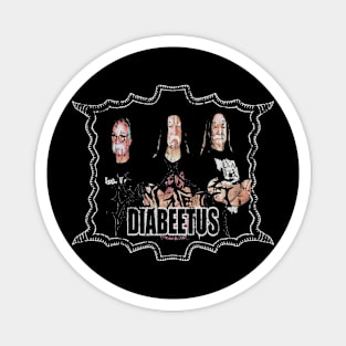 Diabeetus Death Metal Version Magnet